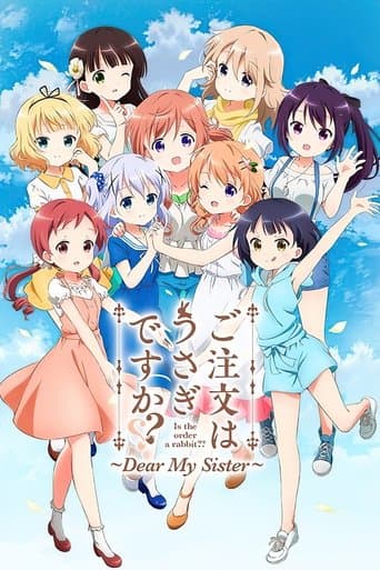 Movie poster for Is the Order a Rabbit?? Dear My Sister