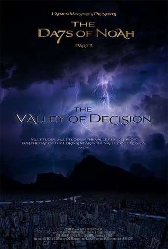 Movie poster for The Days of Noah Part 3: The Valley of Decision