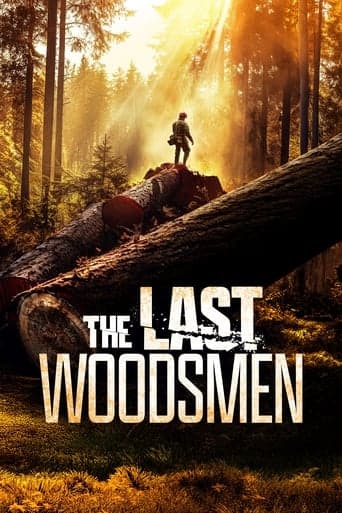 Movie poster for The Last Woodsmen