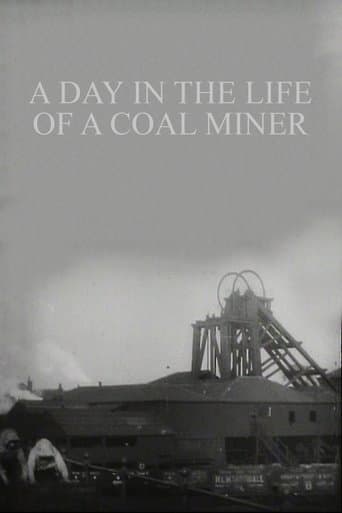 Movie poster for A Day in the Life of a Coal Miner