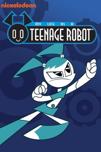 Movie poster for My Life as a Teenage Robot