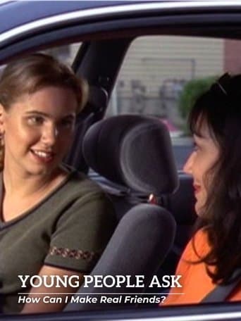 Movie poster for Young People Ask - How Can I Make Real Friends?