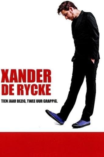 Movie poster for Xander De Rycke: Tien jaar bezig, twee uur grappig
