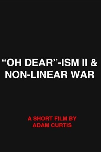 Movie poster for "Oh Dear"-ism II & Non-Linear War