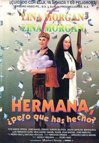 Movie poster for Hermana, ¿pero qué has hecho?