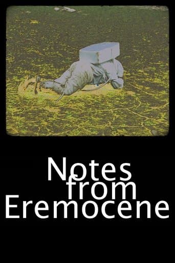 Movie poster for Notes from Eremocene