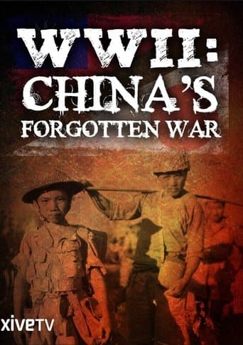Movie poster for WWII: China's Forgotten War