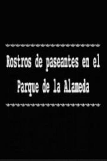 Movie poster for Rostros de paseantes en el Parque de la Alameda