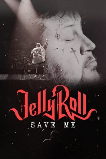 Movie poster for Jelly Roll: Save Me