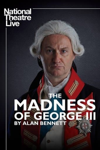 Movie poster for National Theatre Live: The Madness of George III