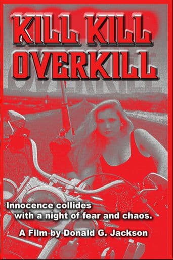 Movie poster for Kill Kill Overkill
