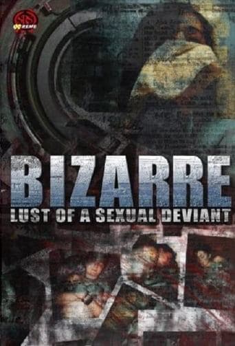 Movie poster for Bizarre Lust of a Sexual Deviant