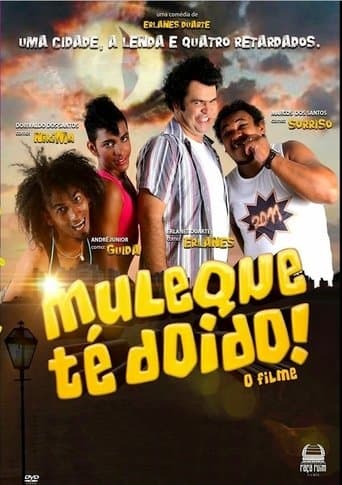 Movie poster for Muleque Té Doido - O Filme