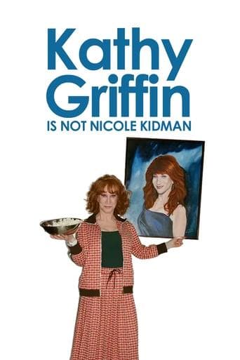 Movie poster for Kathy Griffin: Is Not Nicole Kidman