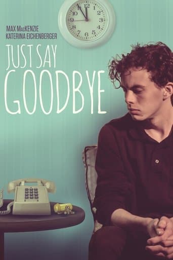 Movie poster for Just Say Goodbye