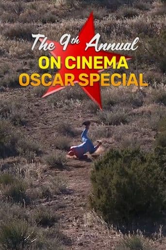 Movie poster for The 9th Annual On Cinema Oscar Special