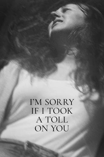 Movie poster for I'm Sorry If I Took a Toll on You