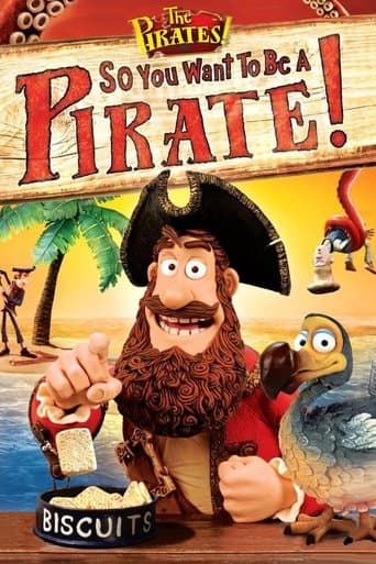 Movie poster for So You Want To Be A Pirate!