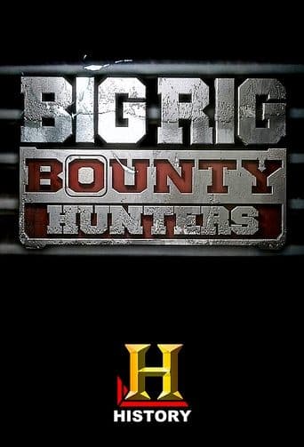 Movie poster for Big Rig Bounty Hunters