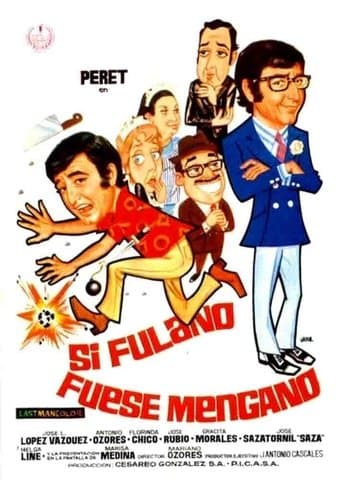 Movie poster for Si Fulano fuese Mengano