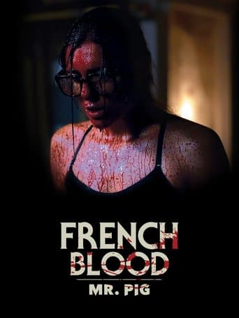 Movie poster for French Blood 1 - Mr. Pig