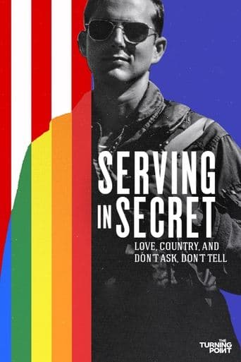 Movie poster for Serving in Secret: Love, Country, and Don't Ask, Don't Tell