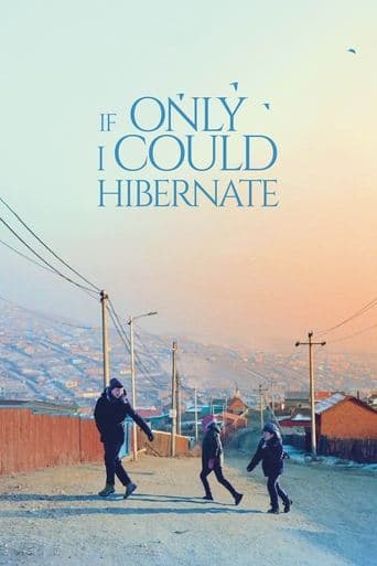 Movie poster for If Only I Could Hibernate