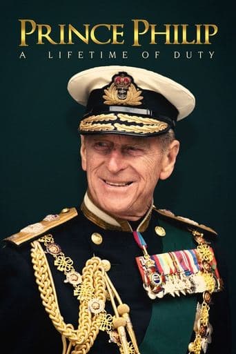 Movie poster for Prince Philip: A Lifetime of Duty
