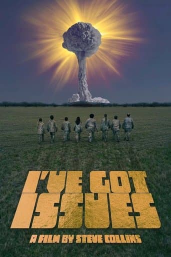 Movie poster for I've Got Issues