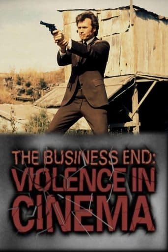 Movie poster for The Business End: Violence in Cinema