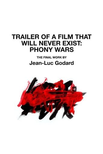 Movie poster for Trailer of a Film That Will Never Exist: Phony Wars