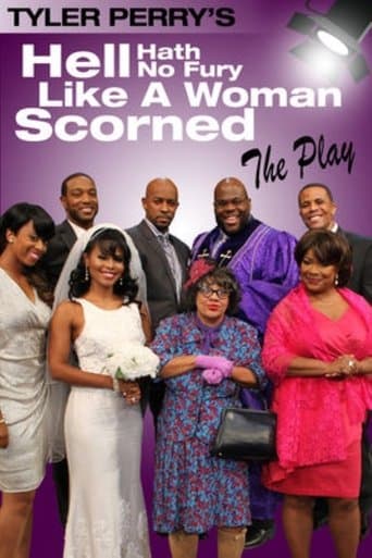 Movie poster for Tyler Perry's Hell Hath No Fury Like a Woman Scorned - The Play