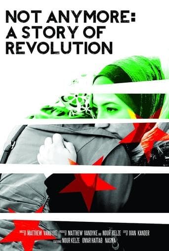 Movie poster for Not Anymore: A Story of Revolution