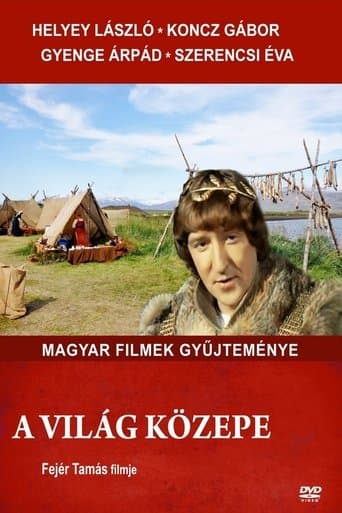 Movie poster for A világ közepe