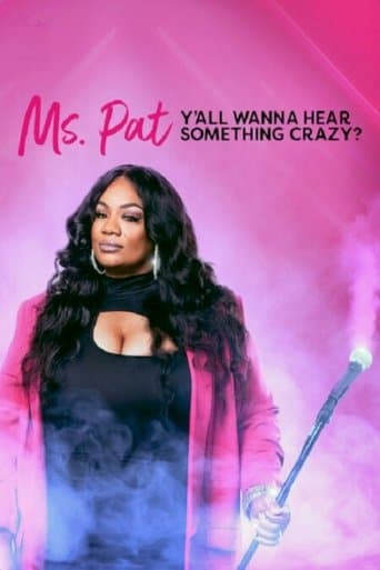Movie poster for Ms. Pat: Y'all Wanna Hear Something Crazy?