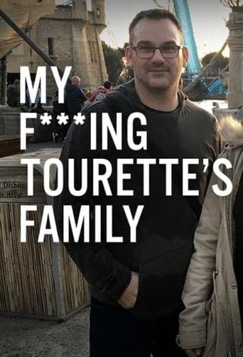 Movie poster for My F-ing Tourette’s Family