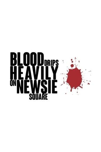 Movie poster for Blood Drips Heavily on Newsie Square