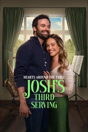 Movie poster for Hearts Around the Table: Josh's Third Serving