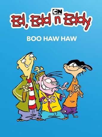 Movie poster for Ed, Edd n Eddy's Boo Haw Haw