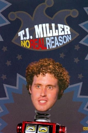 Movie poster for T.J. Miller: No Real Reason