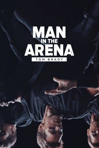 Movie poster for Man in the Arena: Tom Brady