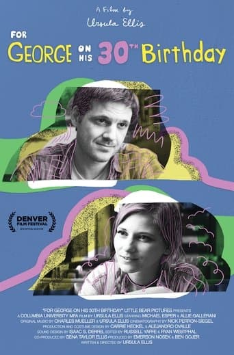 Movie poster for For George on His 30th Birthday