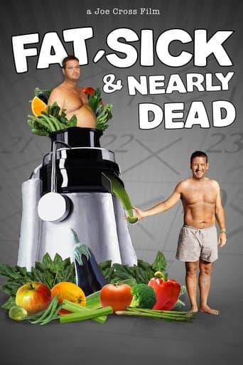 Movie poster for Fat, Sick & Nearly Dead