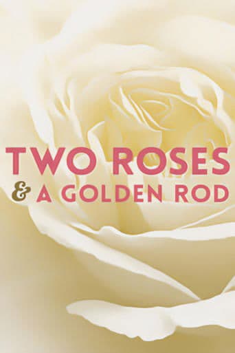 Movie poster for Two Roses and a Golden Rod
