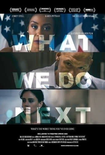 Movie poster for What We Do Next