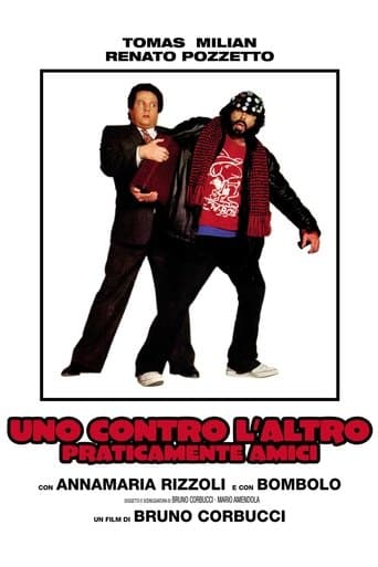 Movie poster for Uno contro l'altro, praticamente amici