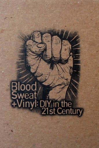 Movie poster for Blood, Sweat + Vinyl: DIY in the 21st Century