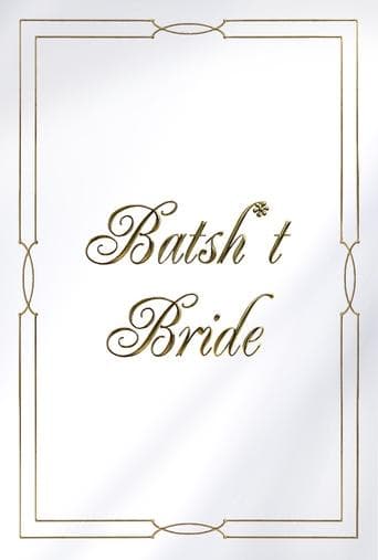 Movie poster for Batsh*t Bride