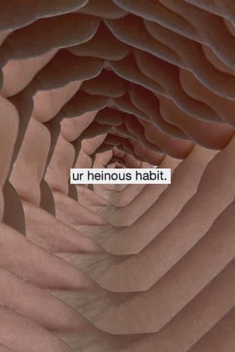 Movie poster for Ur Heinous Habit