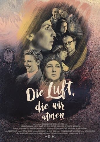 Movie poster for Die Luft, die wir atmen